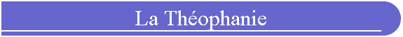 La Thophanie